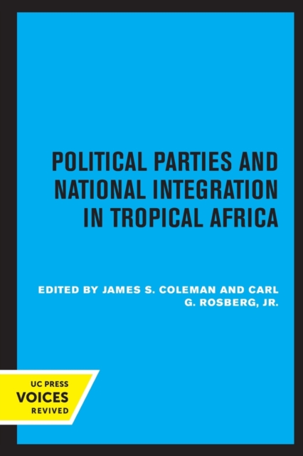 Political Parties and National Integration in Tropical Africa