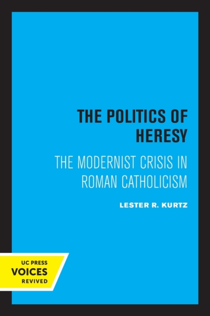 The Politics of Heresy