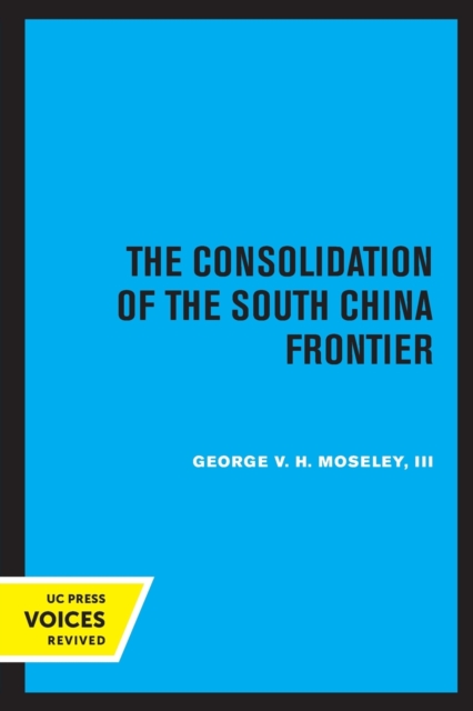 Consolidation of the South China Frontier