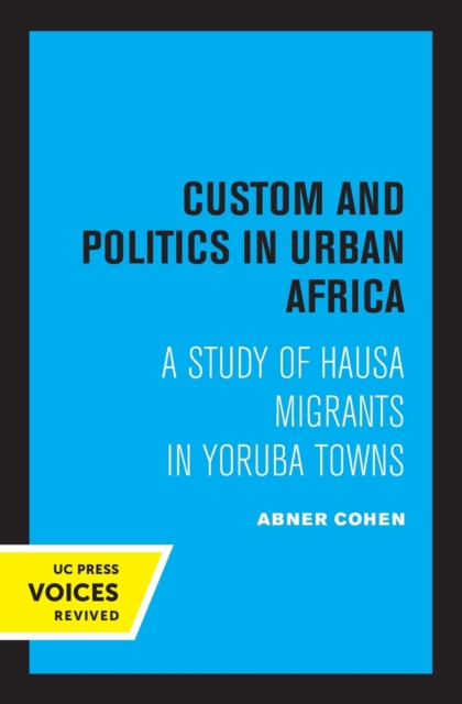 Custom and Politics in Urban Africa