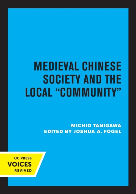 Medieval Chinese Society and the Local Community