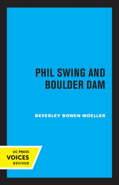 Phil Swing and Boulder Dam