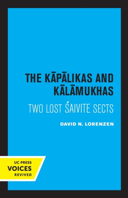 Kapalikas and Kalamukhas