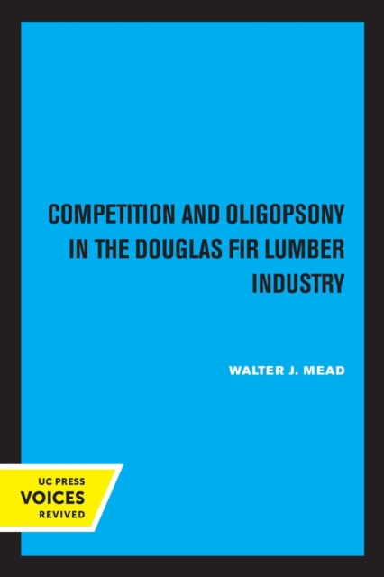 Competition and Oligopsony in the Douglas Fir Lumber Industry