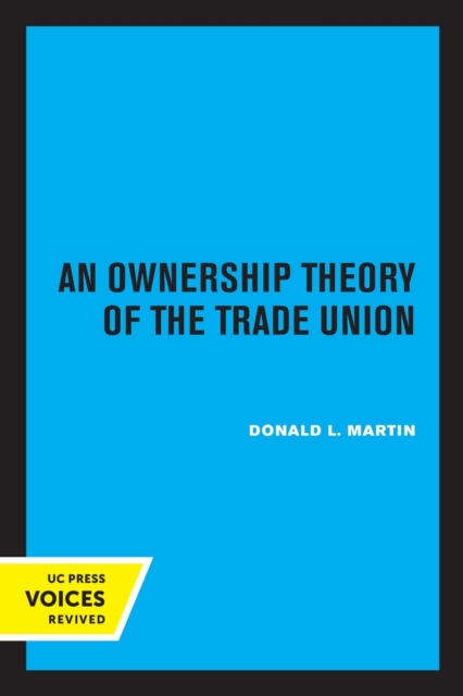 Ownership Theory of the Trade Union