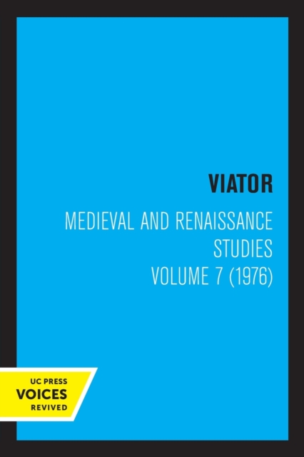 Viator, Medieval and Renaissance Studies, Volume 7 (1976)