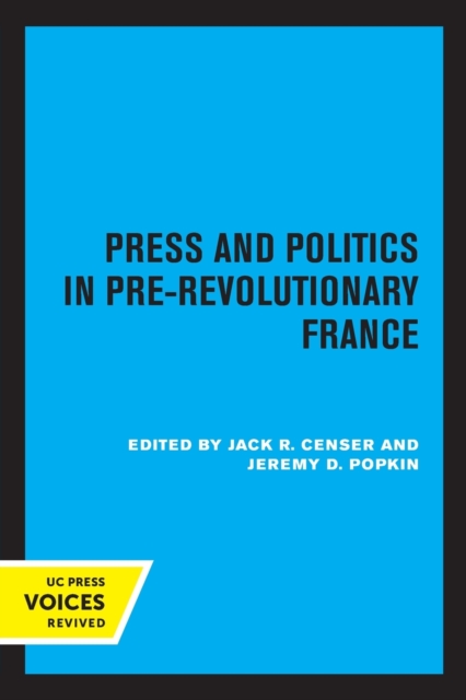 Press and Politics in Pre-Revolutionary France