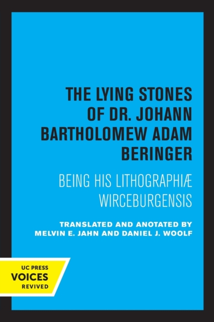 Lying Stones of Dr. Johann Bartholomew Adam Beringer