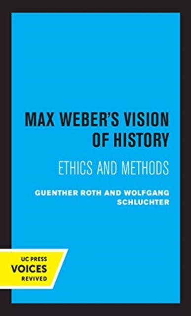 Max Weber's Vision of History