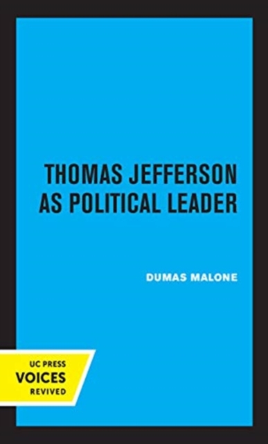 Thomas Jefferson as Political Leader