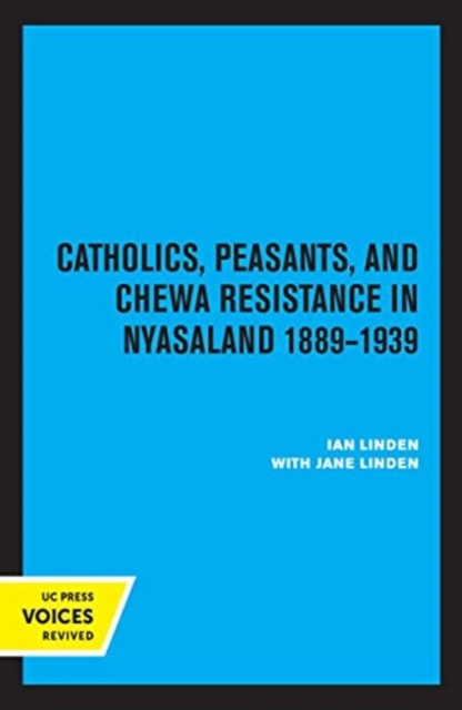 Catholics, Peasants, and Chewa Resistance in Nyasaland