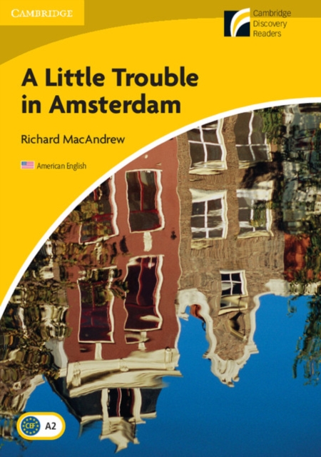 Little Trouble in Amsterdam Level 2 Elementary/Lower-intermediate American English