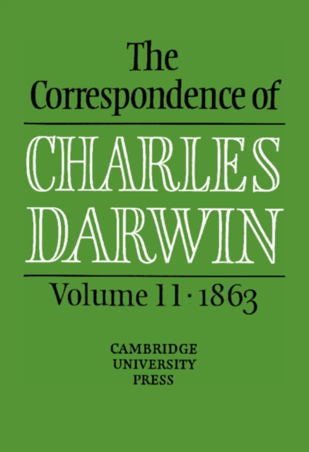 Correspondence of Charles Darwin: Volume 11, 1863