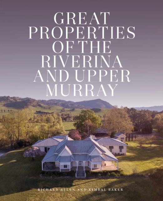 Great Properties of the Riverina and the Upper Murray