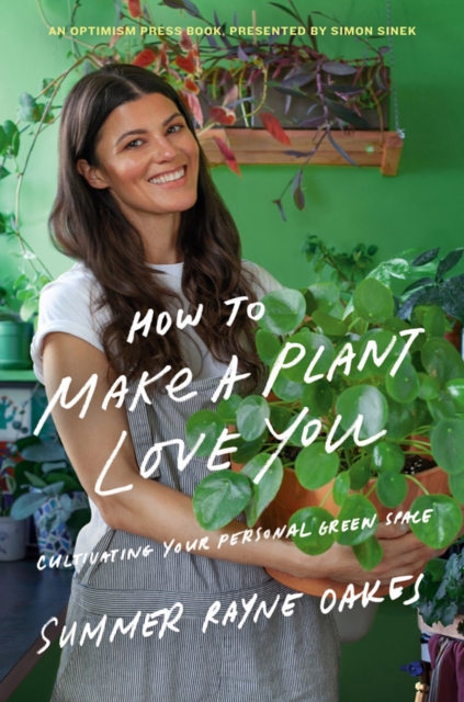 How to Make a Plant Love You