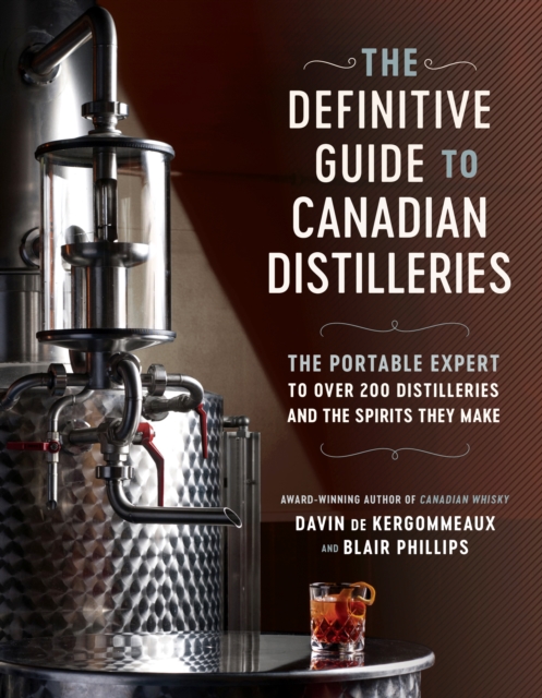 Definitive Guide to Canadian Distilleries
