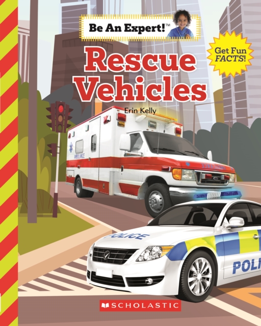 Rescue Vehicles (Be An Expert!)