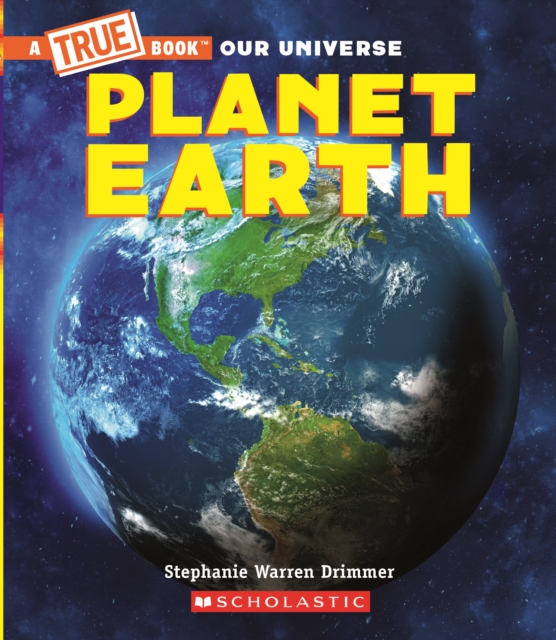Planet Earth (A True Book)