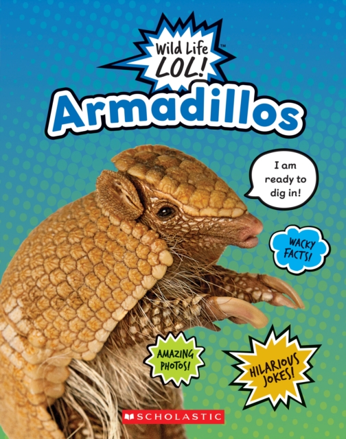 Armadillos (Wild Life LOL!)