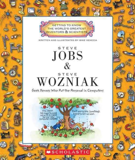 Steve Jobs and Steve Wozniak (Getting to Know the World's Greatest Inventors & Scientists)