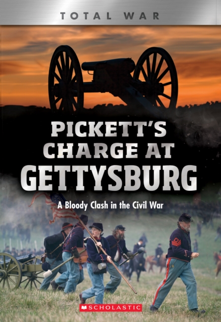 Pickett's Charge at Gettysburg (X Books: Total War)
