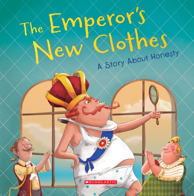 Emperor's New Clothes (Tales to Grow By)