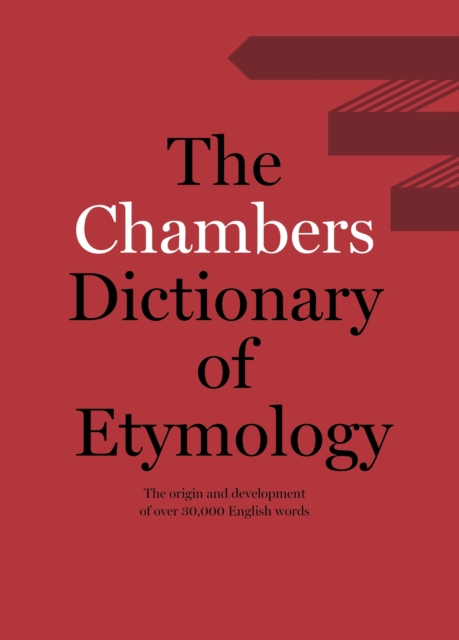 Chambers Dictionary of Etymology