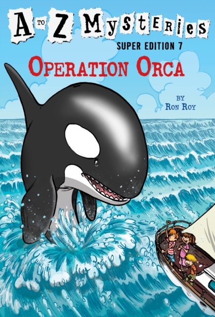 to Z Mysteries Super Edition #7: Operation Orca
