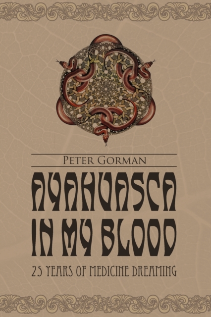 Ayahuasca in My Blood