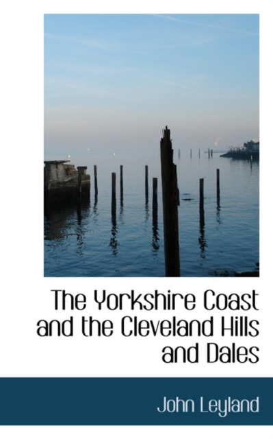Yorkshire Coast and the Cleveland Hills and Dales