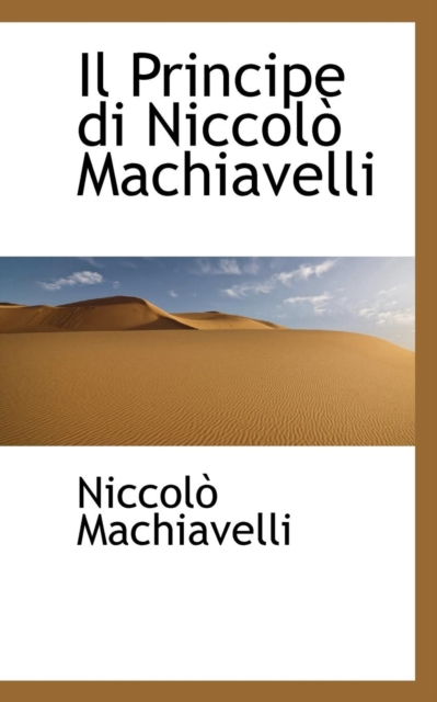 Il Principe di Niccol  Machiavelli