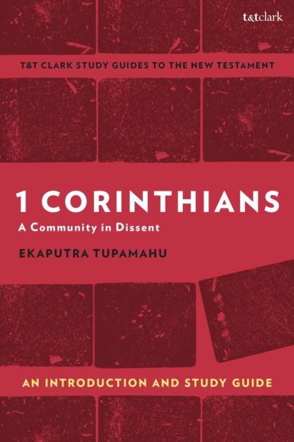 1 Corinthians: A Community in Dissent