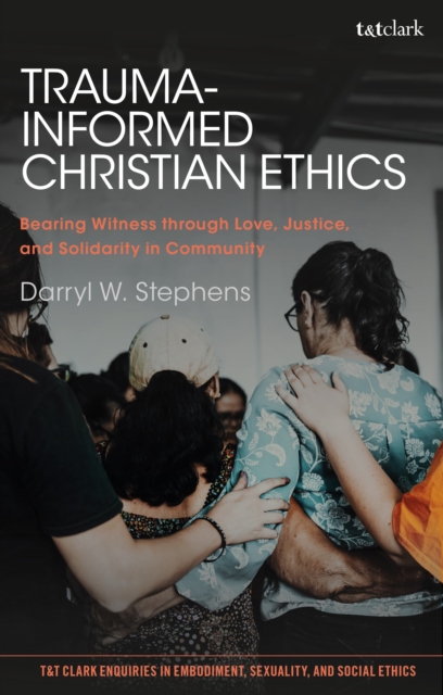 Trauma-Informed Christian Ethics