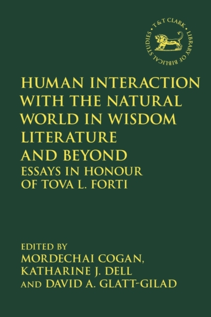 Human Interaction with the Natural World in Wisdom Literature and Beyond