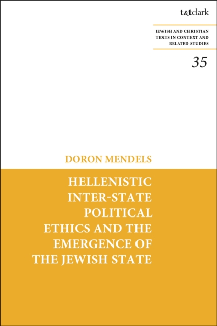 Hellenistic Inter-state Political Ethics and the Emergence of the Jewish State