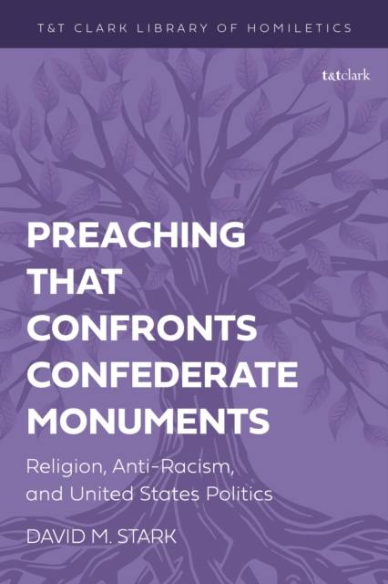Preaching that Confronts Confederate Monuments