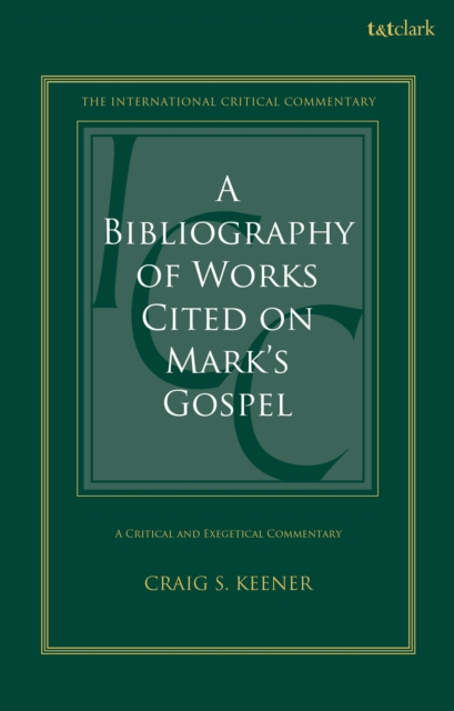 A Bibliography of Works Cited on Mark's Gospel