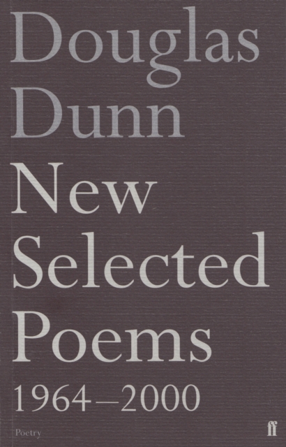 New Selected Poems: Douglas Dunn