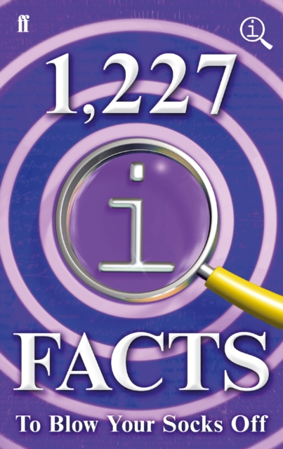 1,227 QI Facts To Blow Your Socks Off