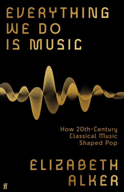 Everything We Do is Music