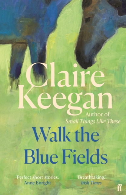 Walk the Blue Fields