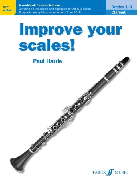 Improve your scales! Clarinet Grades 1-3