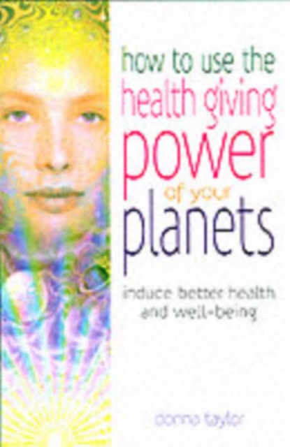 How to Use the Healing Power of Your Planets