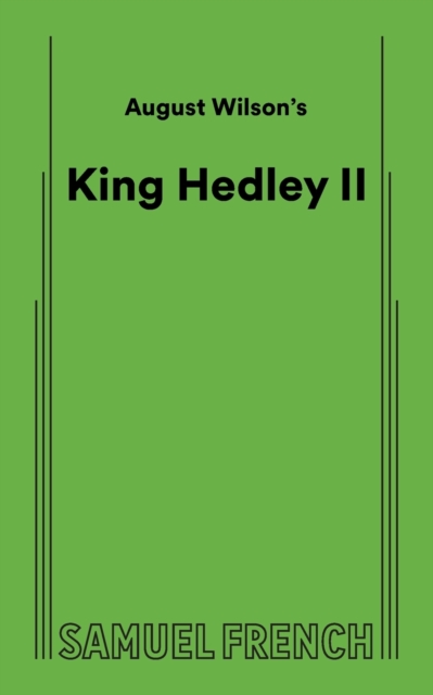 August Wilson's King Hedley II