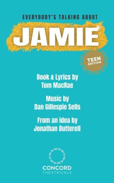 Everybody's Talking About Jamie: Teen Edition