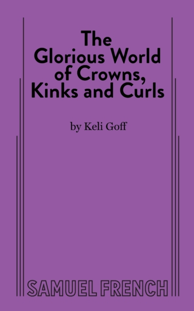 Glorious World of Crowns, Kinks and Curls