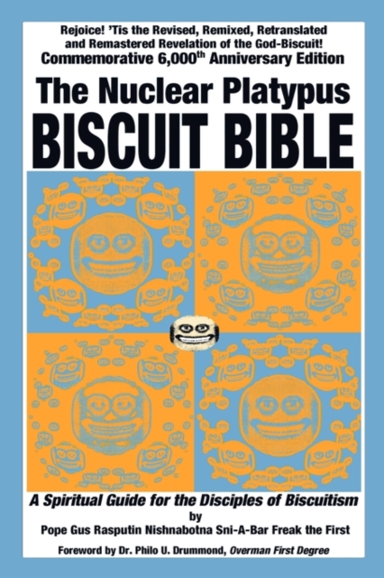 Nuclear Platypus Biscuit Bible [softcover]