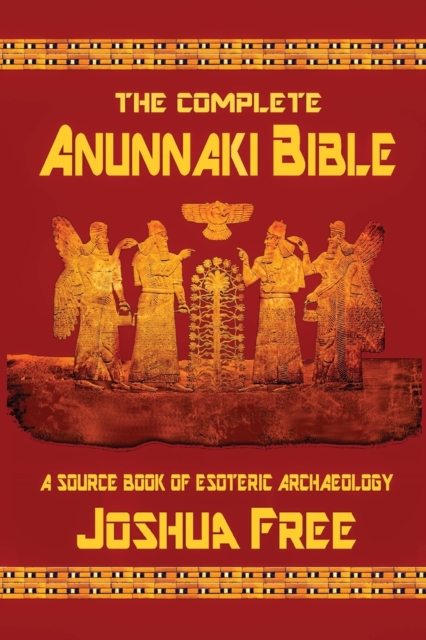 Complete Anunnaki Bible