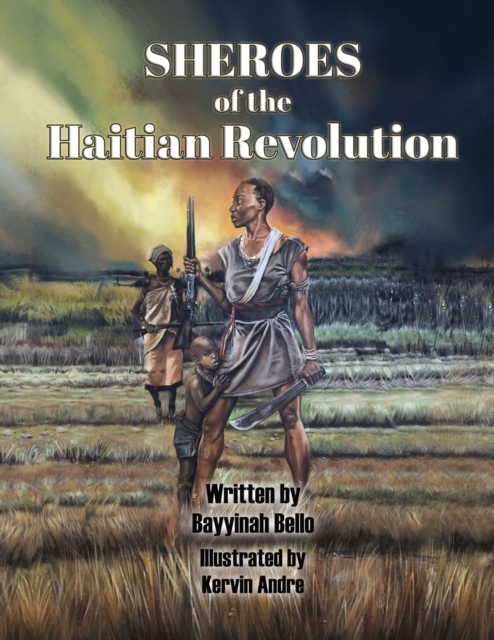 SHEROES of the Haitian Revolution