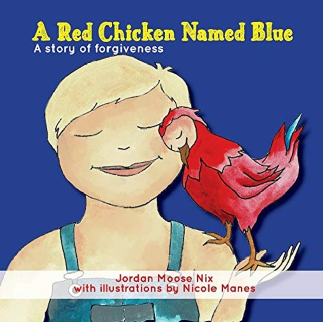 Red Chicken Named Blue